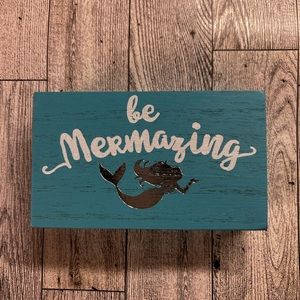 NWOT! Be Mermazing Wood Sign